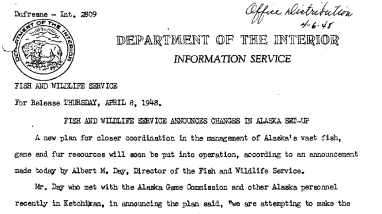 Fish and Wildlife Service Announces Changes in Alaska Set-Up April 8, 1948