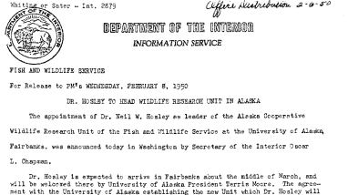 Dr. Hosley to Head Wildlife Research Unit in Alaska February 8, 1950 A