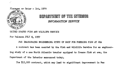 FWS Inaugurates Engineering Study of Ship for Freezing Fish at Sea July 8, 1957