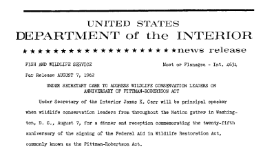 Under Secretary Carr to Address Wildlife Conservation Leaders on Anniversary of Pittman-Robertson Act--August 7, 1962