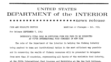 Interior's Vital Role in Supplying Fish for Food to Be Exhibited at Fifth International Food Congress in New York--September 7, 1962