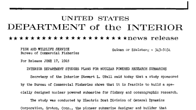 Interior Department Studies Plans for Nuclear Powered Research Submarine--June 17, 1965