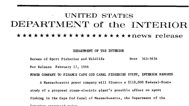 Power Company to Finance Cape Cod Canal Fisheries Study, Inteerior Reports--February 17, 1966