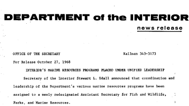 Interior's Marine Resources Programs Piaced Under Unified Leadership October 27, 1968
