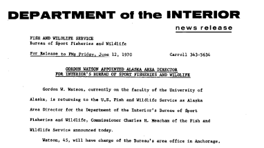 Cordon Watson Appointed Alaska Area Director for Interior's Bureau of Sport Fisheries and Wildlife June 12, 1970