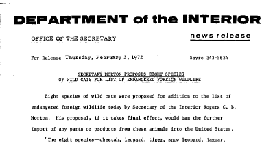 Secretary Morton Proposes Eight Species of Wild Cats for List of Endangered Foreign Wildlife February 3, 1972