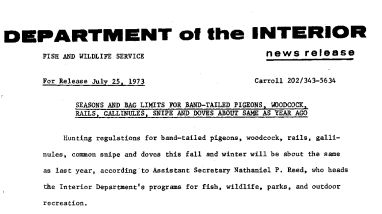 Seasons and Bag Limits for Band-Tailed Pigeons, Wookcock, Rails, Gallinules, Snipe and Doves About Same as Year Ago July 25, 1973