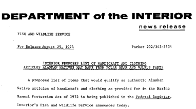 Interior Proposes List of Handicraft and Clothing Articles Alaskan Natives May Mare From Polar Bear and Walrus Parts August 25, 1974