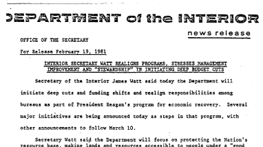 Interior Secretary Watt Realigns Programs, Stresses Management Improvement and "Stewardship" in Initiating Deep Budget Cuts February 19, 1981