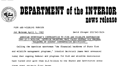 American Sportsman's Contribution to Fish and Wildlife Restoration Tops $1.5 Billion; Interior Secretary Watt Calls Federal Aid Program "Backbone of States' Conservation Activities" April 1, 1983