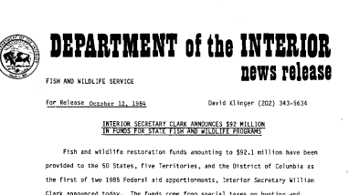 Interior Secretary Clark Announces $92 Million in Funds for State Fish and Wildlife Programs October 12, 1984