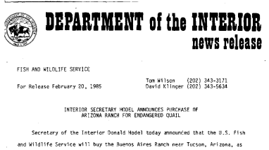 Interior Secretary Hodel Announces Purchase Ofarizona Ranch for Endangered Quail February 20, 1985
