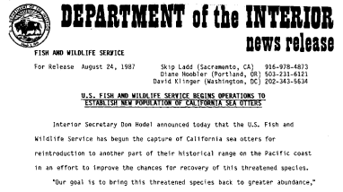 U.S. Fish and Wildlife Service Begins Operations to Estabish New Population of California Sea Otters August 24, 1987