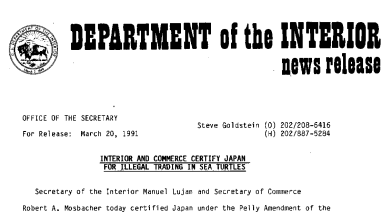 Interior and Commerce Certify Japan for Illegal Trading in Sea Turtles March 20. 1991