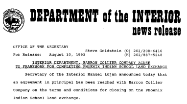 Interior Department, Barron Collier Company Agree to Framework for Completing Phoenix Indian School Land Exhcange August 10, 1992