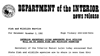 Interior Secretary Lujan Announces $242 Million Will Go to State Fish and Wildlife Agencies November 02, 1992