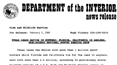 Texas Leads Nation in Hunters; Florida, California in Anglers Preliminary National Survey Results Show February 03,1993