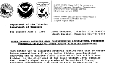 Seven Federal Agencies Sign Comprehensive Recreational Fisheries Conservation Plan to Guide Future Fisheries Management June 03, 1996