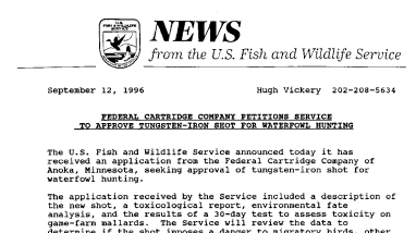 Federal Cartridge Company Petitions Service to Approve Tungsten-Iron Shot for Waterfowl Hunting September 12, 1996