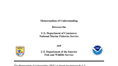 This Memorandum of Understanding (MOU) is entered into between the U.S. Department of Commerce National Marine Fisheries Service (NMFS) and the U.S. Fish and Wildlife Service (FWS)