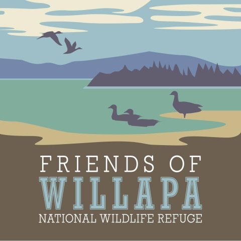"Friends of Willapa National Wildlife Refuge" posted with blue, brown, and green coloring depicting birds flying and swimming in a wetland.