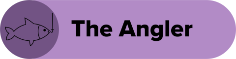 A purple box contains a graphic of a fish and a hook with text reading "The Angler"