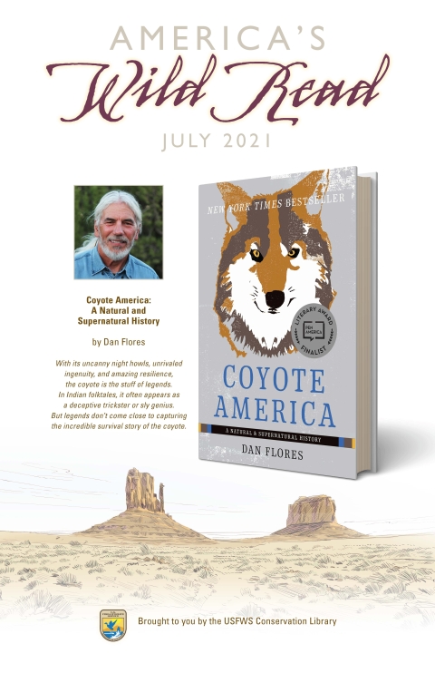 Poster for America’s Wild Read Summer 2021 with head and shoulders image of author and image of book cover for Coyote America. Graphics: Richard DeVries/USFWS