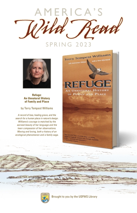Poster for America’s Wild Read Spring 2023 with head and shoulders image of author and image of book cover for Refuge: An Unnatural History of Family and Place. Graphics: Richard DeVries/USFWS 
