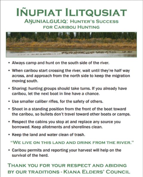 A list of hunting ethics and guides for caribou hunters, put forth by the KIana Elders' Council.