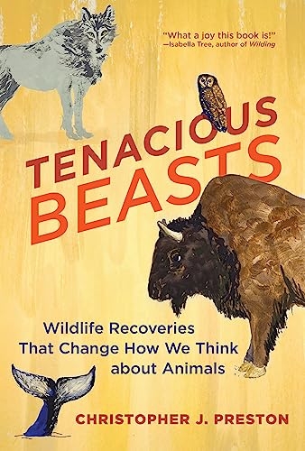 Poster for Winter 2024's Wild Read, Tenacious Beasts by Christopher J. Preston. Graphics: John Embrey/USFWS.