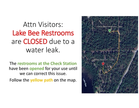 Attention Visitors: Lake Bee Restrooms are closed due to a water leak. 