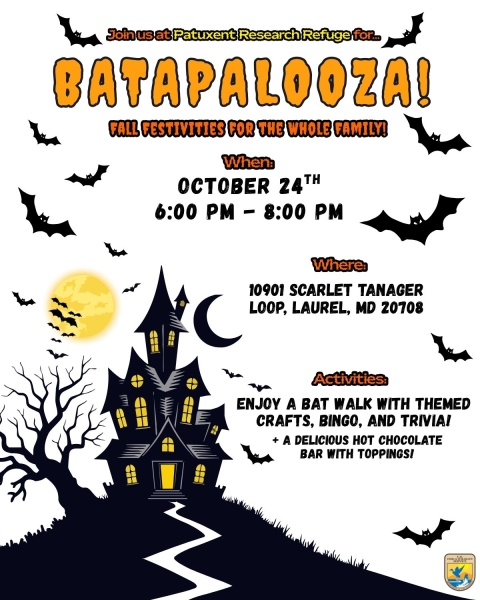 Halloween-themed flyer for Batapalooza event at Patuxent Research Refuge on October 24, 6-8 PM, featuring bat walks, crafts, bingo, trivia, and hot chocolate.