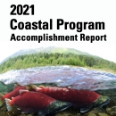2021 Coastal Program Annual Accomplishment Report