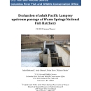 Evaluation of adult Pacific Lamprey upstream passage at Warm Springs National Fish Hatchery FY 2018 Annual Report