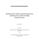 Southwestern Native Aquatic Resources and Recovery Center Draft EA for Facility Improvements