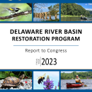 Delaware River Basin Restoration Program Fiscal Year 2023 Report to Congress