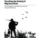 Issuance of Annual Regulations Permitting the Hunting of Migratory Birds, Final Supplemental Environmental Impact Statement